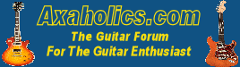 Axaholics.com - The Guitar Forum for the Guitar Enthusiast.